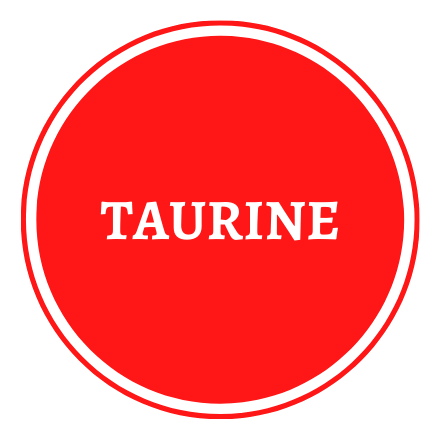 TAURINE