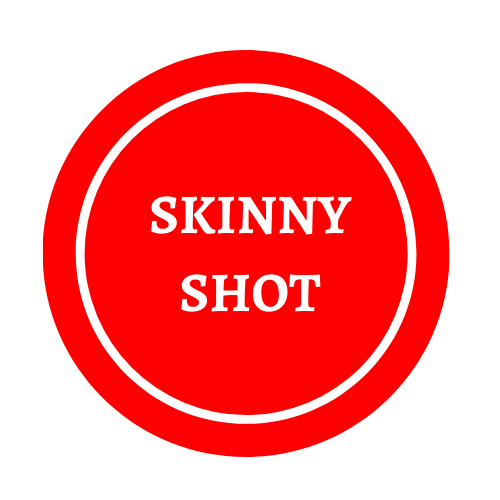 SKINNY SHOT